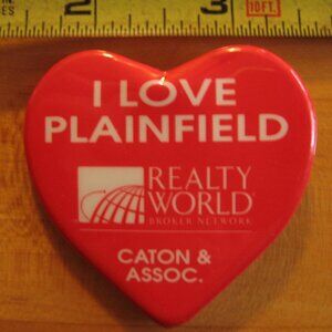 I Love Plainfield Realty World Caton & Assoc. Pinback Button.